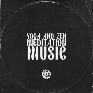 Yoga and Zen Meditation Music
