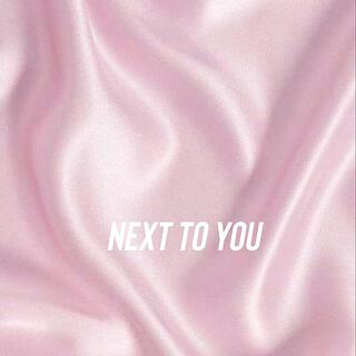 Next to you