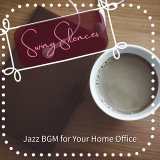 Jazz Bgm for Your Home Office