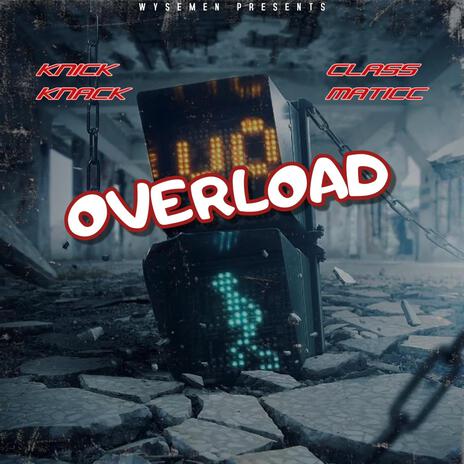 Overload ft. Classmaticc | Boomplay Music