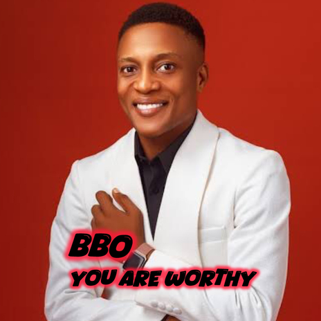 You Are Worthy | Boomplay Music