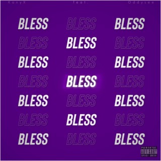 Bless ft. Oddysee lyrics | Boomplay Music
