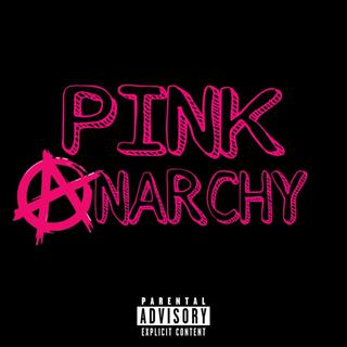 Pink Anarchy