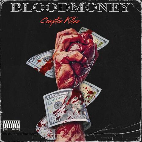 BloodMoney ft. LA Gunz | Boomplay Music