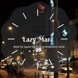 Bgm for Quiet Nights and Meditation Bgm