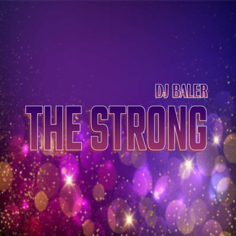 The Strong | Boomplay Music