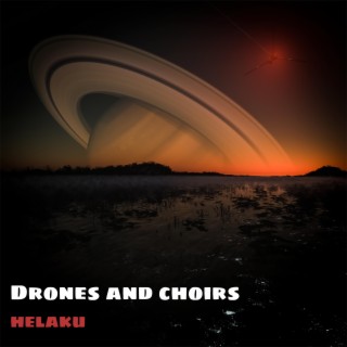 Drones and choirs