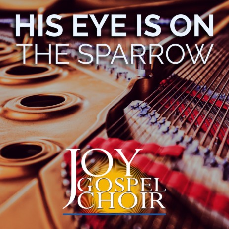 His Eye is on the Sparrow | Boomplay Music