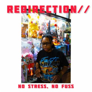 Redirection/ No Stress, No Fuss