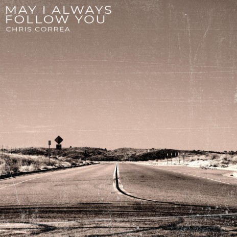 May I Always Follow You | Boomplay Music