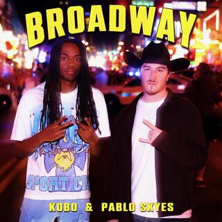 Broadway ft. pablo skyes lyrics | Boomplay Music