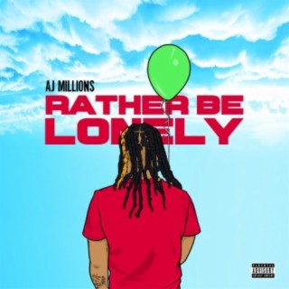 Rather Be Lonely