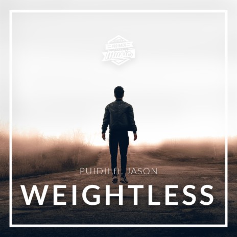 Weightless ft. Puidii & Jason | Boomplay Music