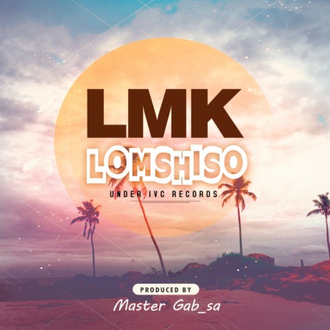 Lmk Lomshiso | Boomplay Music