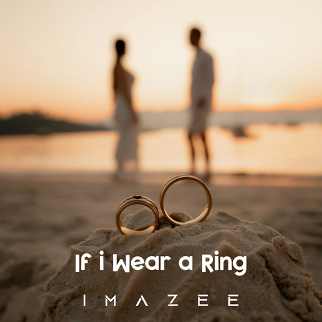 If I Wear a Ring | Boomplay Music