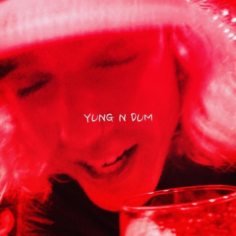 YUNG N DUM