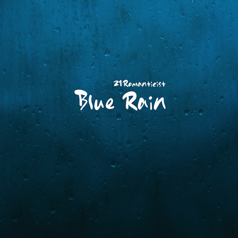 Blue Rain | Boomplay Music