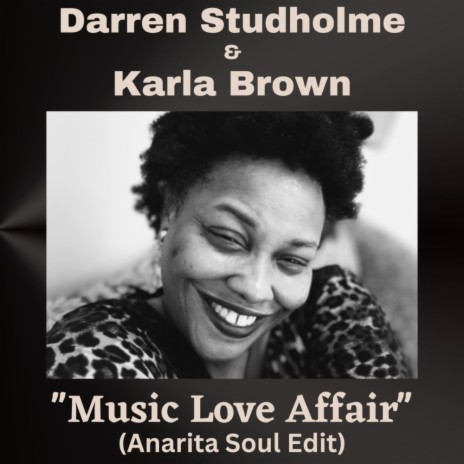 Music - Love- Affair (Anarita Soul Edit) ft. Karla Brown