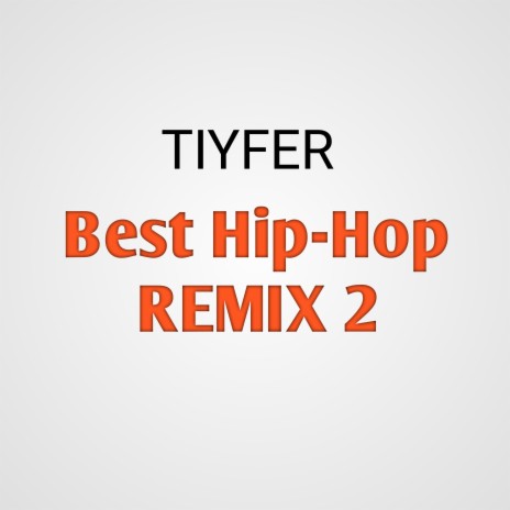 Best Hip-hop (Remix 2)