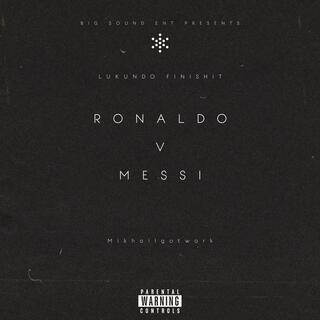 Ronaldo v Messi