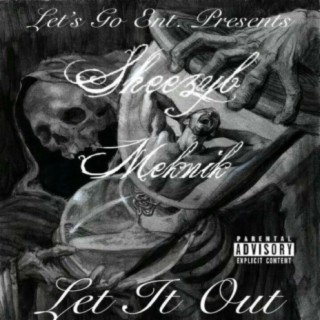 Let It Out (feat. Meknik)