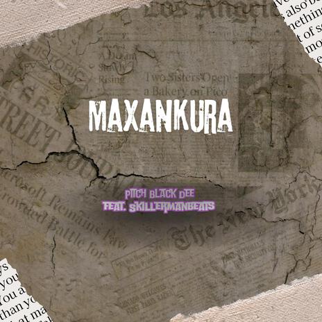 Maxankura ft. Skillermanbeats | Boomplay Music