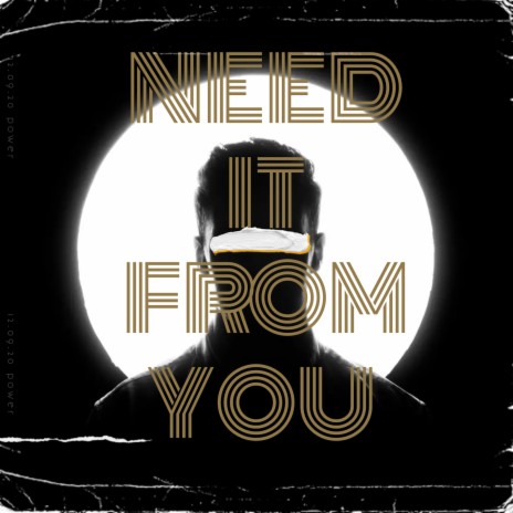 NEED IT FROM YOU ft. Ja1mebeatz | Boomplay Music