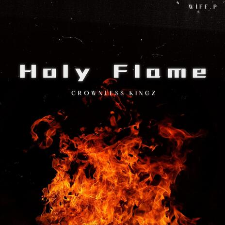 Holy Flame | Boomplay Music