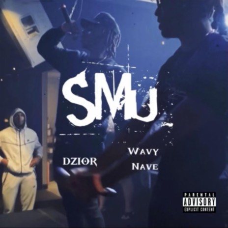 SMU ft. WavyNave | Boomplay Music
