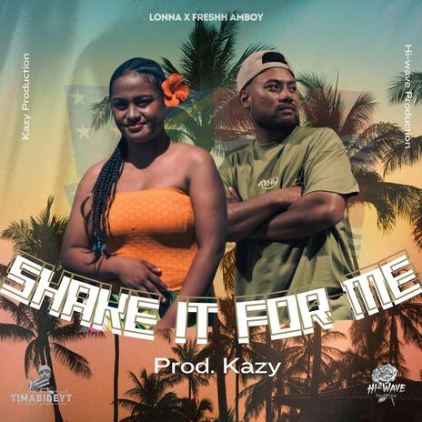 Shake it for me | Boomplay Music