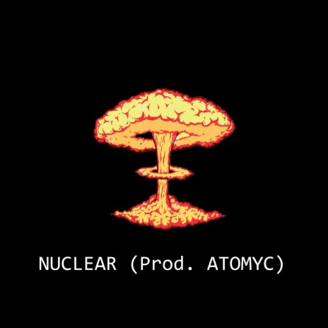 Nuclear | Boomplay Music