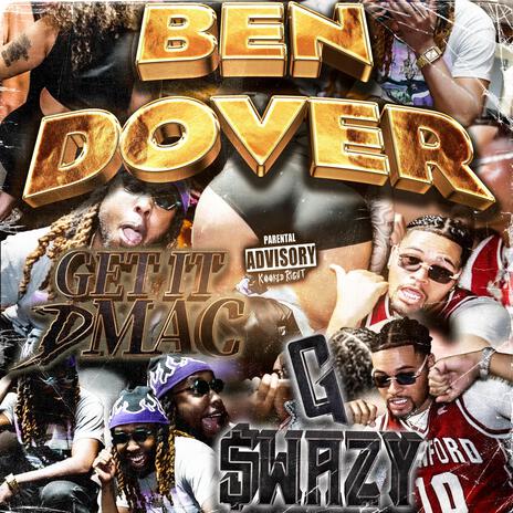 Ben Dover ft. GetItDmac | Boomplay Music