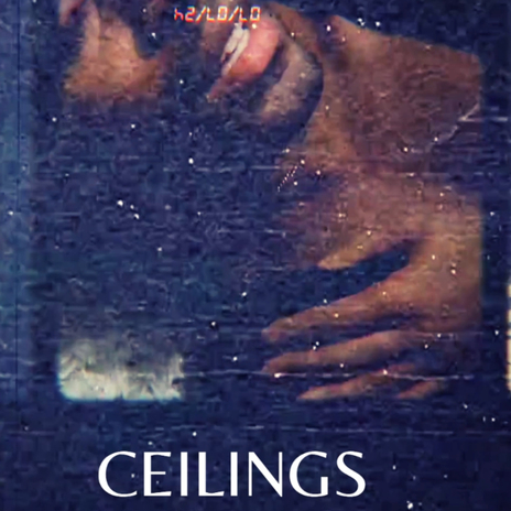 Ceilings | Boomplay Music