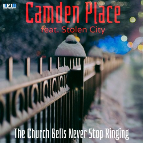 The Church Bells Never Stop Ringing ft. Stolen City