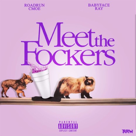 Meet the Fockers ft. Babyface Ray