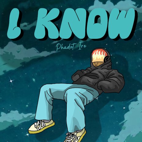 I Know | Boomplay Music