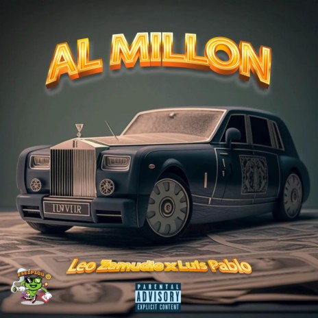 Al millon ft. Luis Pablo | Boomplay Music