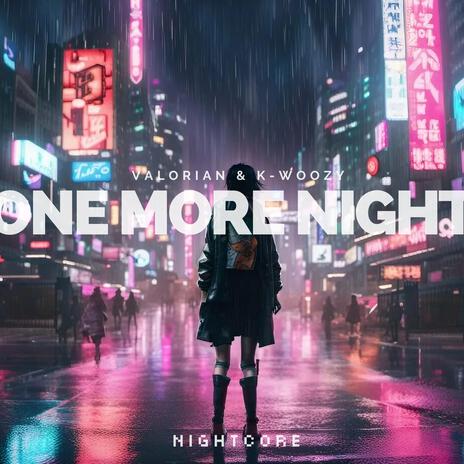 One More Night ft. Valorian, K-WOOZY & Outertone | Boomplay Music