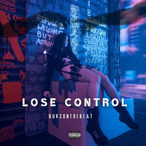 LOSE CONTROL | Boomplay Music