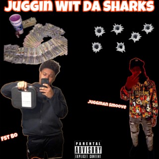 Juggin Wit Da Sharks