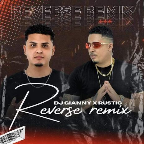 Reverse Rmix | Boomplay Music