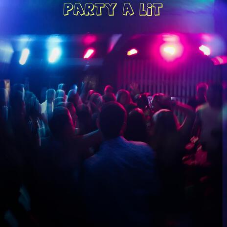 Party A Lit ft. Bleeve & Menson Brainhiphop | Boomplay Music