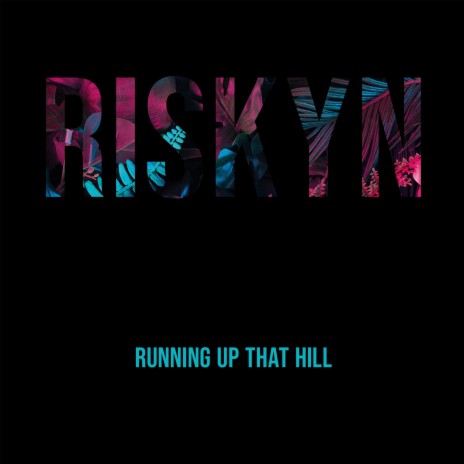 Running Up That Hill | Boomplay Music