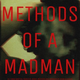 METHODS OF A MADMAN