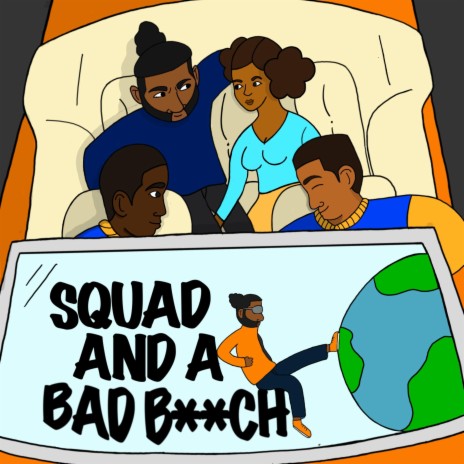 Squad And A Bad Bitch | Boomplay Music