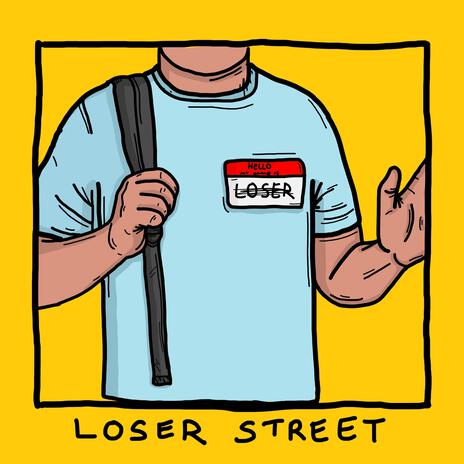 Loser Street | Boomplay Music