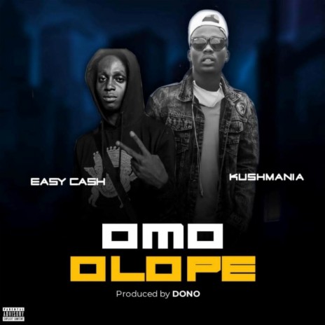 Omo Olope ft. Kushamania | Boomplay Music