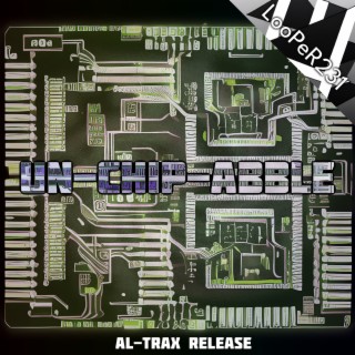 Un-Chip-Abble