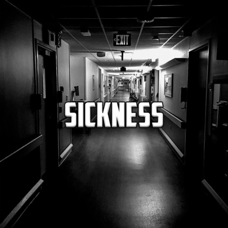 Sickness | Boomplay Music