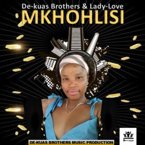 Mkhohlisi ft. Lady Love | Boomplay Music